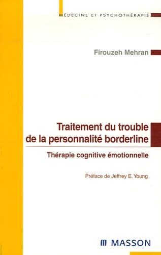 Stock image for Traitement du trouble de la personnalit borderline : Thrapie cognitive motionnelle for sale by medimops