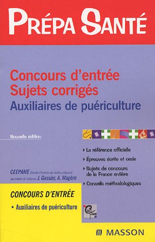 Stock image for Concours d'entre Auxiliaires de puriculture : Sujets corrigs for sale by medimops