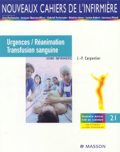 Stock image for Urgences /Ranimation Transfusion sanguine : Soins infirmiers for sale by medimops