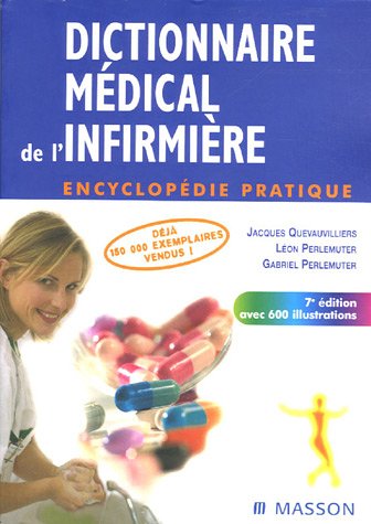 Stock image for Dictionnaire mdical de l'infirmire : Encyclopdie pratique for sale by Ammareal