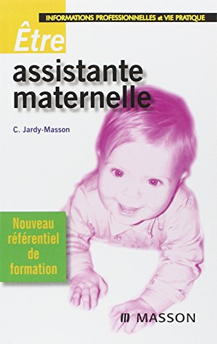 Stock image for tre assistante maternelle: Informations professionnelles et vie pratique for sale by Ammareal