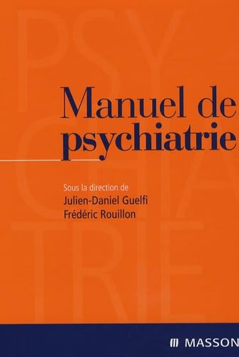 Beispielbild fr Manuel de psychiatrie zum Verkauf von Ammareal