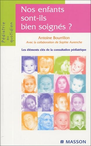 Beispielbild fr Nos enfants sont-ils bien soigns ? zum Verkauf von medimops