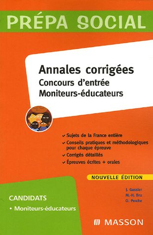 Beispielbild fr Concours d'entre Moniteurs-ducateurs : Annales corriges zum Verkauf von medimops
