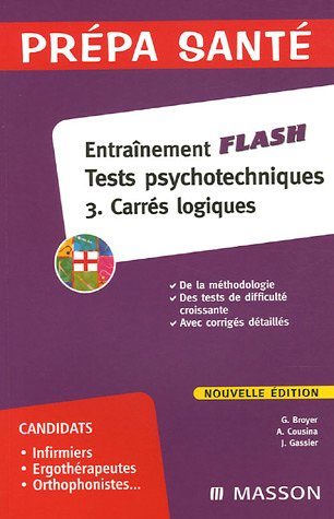 Imagen de archivo de Entranement flash Tests psychotechniques 3. Carrs logiques (French Edition) a la venta por Books Unplugged