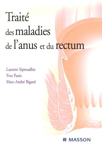 9782294051111: Trait des maladies de l'anus et du rectum