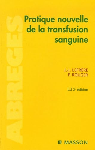 Beispielbild fr Pratique nouvelle de la transfusion sanguine zum Verkauf von Ammareal