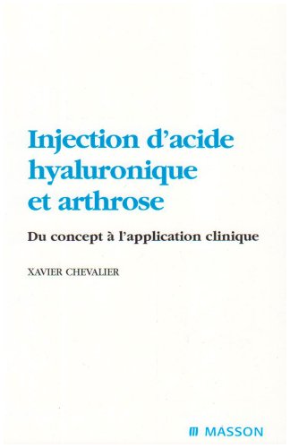 9782294061233: Injection d'acide hyaluronique et arthrose: Du concept  l'application clinique