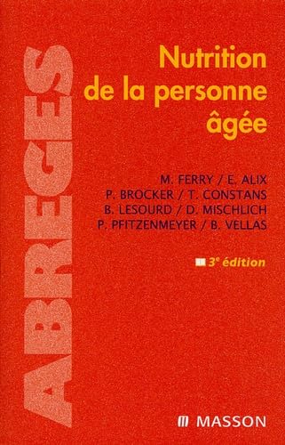 Beispielbild fr Nutrition de la personne ge: Aspects fondamentaux, cliniques et psycho-sociaux (French Edition) zum Verkauf von Book Deals