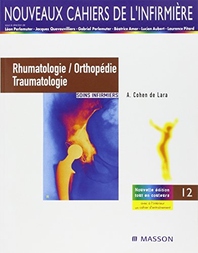 Beispielbild fr Rhumatologie, orthopdie et traumatologie : Soins infirmiers zum Verkauf von medimops
