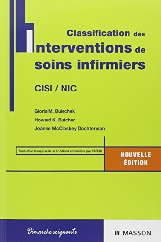 Beispielbild fr Classification des interventions de soins infirmiers: CISI / NIC zum Verkauf von Book Deals