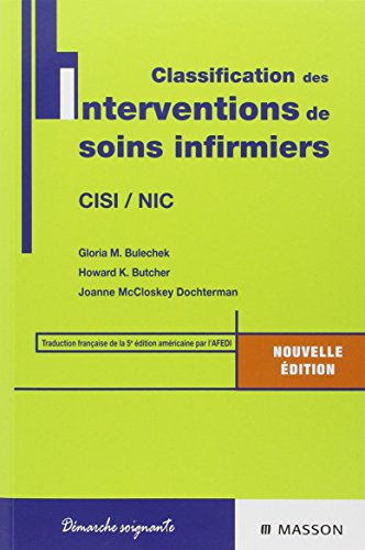 Stock image for Classification des interventions de soins infirmiers: CISI / NIC for sale by Book Deals