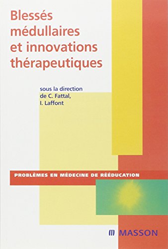 9782294071416: Blesss mdullaires et innovations thrapeutiques