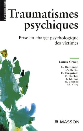 Beispielbild fr Traumatismes psychiques : Prise en charge psychologique des victimes zum Verkauf von medimops