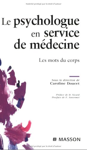 9782294077739: Le psychologue en service de mdecine: Les mots du corps