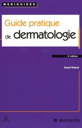 Stock image for Guide pratique de dermatologie (Ancien prix diteur : 38 euros) for sale by medimops