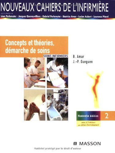 Beispielbild fr Soins infirmiers : Tome 1, Concepts et thories, dmarche de soins zum Verkauf von Ammareal