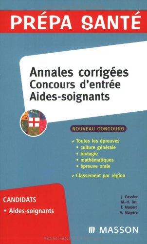 Beispielbild fr Concours d'entre Aides-soignants: Annales corriges zum Verkauf von Ammareal