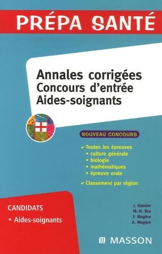 Imagen de archivo de Concours d'entre Aides-soignants: Annales corriges a la venta por Ammareal