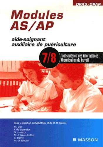 Beispielbild fr Modules AS/AP - 7/8: Transmission des informations et organisation du travail zum Verkauf von Ammareal