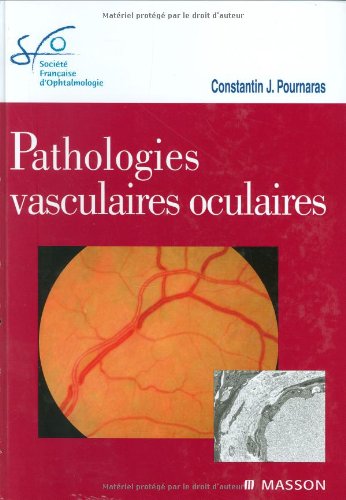 Beispielbild fr Pathologies vasculaires oculaires: Rapport SFO 2008 zum Verkauf von Gallix