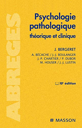 9782294701740: Psychologie pathologique: Thorique et clinique