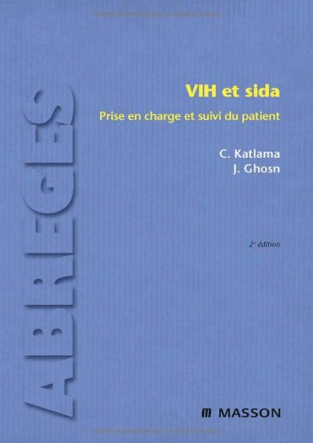 Stock image for VIH et sida : Prise en charge et suivi du patient (Ancien Prix diteur : 39,90 euros) for sale by Ammareal