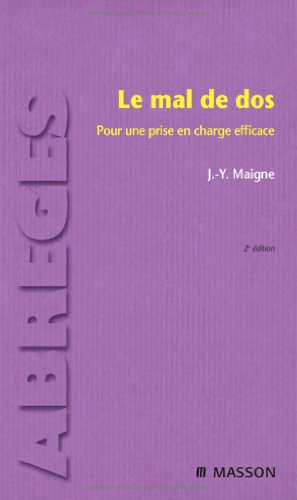 Beispielbild fr Le mal de dos: Pour une prise en charge efficace zum Verkauf von Books Unplugged
