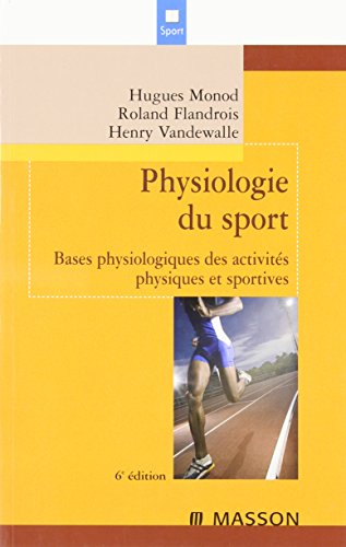 Stock image for Physiologie du sport for sale by Chapitre.com : livres et presse ancienne