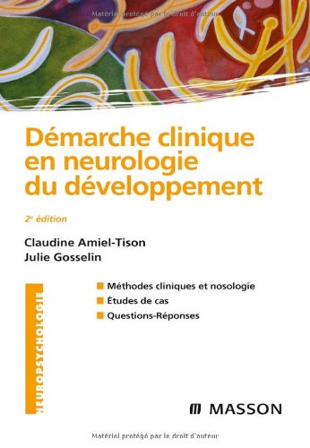 Imagen de archivo de Dmarche clinique en neurologie du dveloppement (French Edition) a la venta por Penn and Ink Used and Rare Books