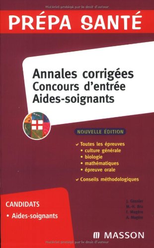 Beispielbild fr Annales corriges : concours d'entre aides-soignants : nouveau concours zum Verkauf von LeLivreVert