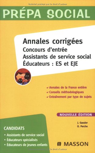 Imagen de archivo de Annales corriges Concours d'entre Assistants de service social Educateurs : ES et EJE a la venta por medimops