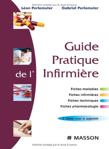 Beispielbild fr Guide Pratique De L'infirmire : Fiches Maladies, Fiches Infirmires, Fiches Techniques, Fiche Pharm zum Verkauf von RECYCLIVRE