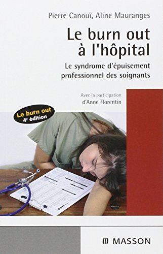 Stock image for Le burn-out  l'hpital: Le syndrome d'puisement professionnel des soignants for sale by Ammareal