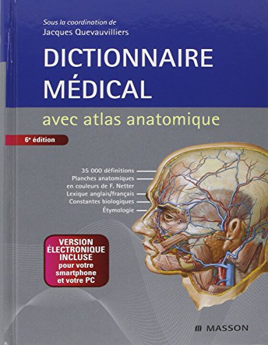 9782294705137: Dictionnaire Medicale Avec Atlas Anatomique Et Version Electronique Incluse (French Edition)