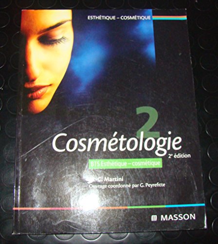 Imagen de archivo de Cosmtologie Tome 2: BTS Esthtique-Cosmtique a la venta por Ammareal