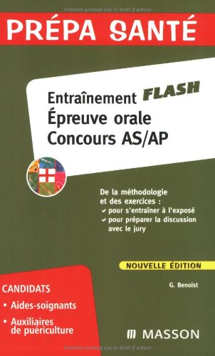 Beispielbild fr Entranement flash Epreuve orale Concours AS/AP : Mthodologie et exercices zum Verkauf von Ammareal