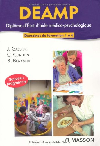 Imagen de archivo de Deamp : Diplme D'tat D'aide Mdico-psychologique : Domaines De Formation 1  6 a la venta por RECYCLIVRE