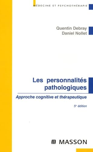 9782294706745: Les personnalits pathologiques: Approche cognitive et thrapeutique