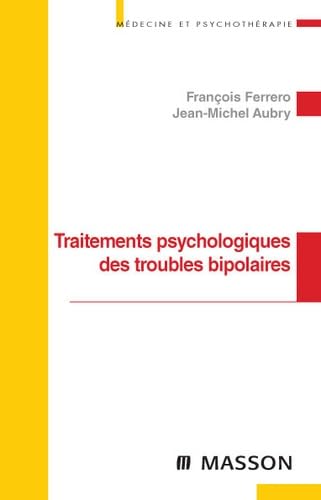 Beispielbild fr Traitements Psychologiques Des Troubles Bipolaires zum Verkauf von RECYCLIVRE