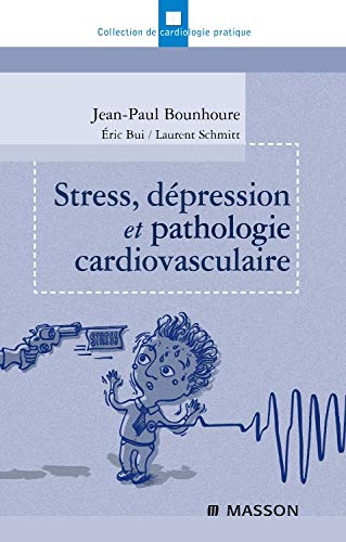 Beispielbild fr Stress, dpression et pathologie cardiovasculaire zum Verkauf von Chapitre.com : livres et presse ancienne