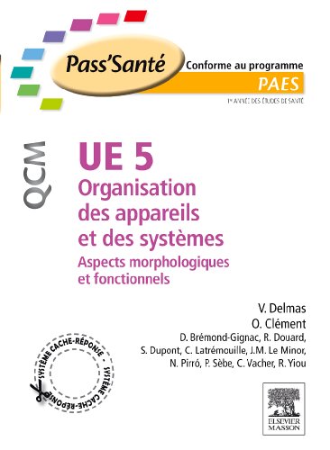 Beispielbild fr UE 5 - Organisation des appareils et des systmes - QCM: Aspects morphologiques et fonctionnels zum Verkauf von Ammareal