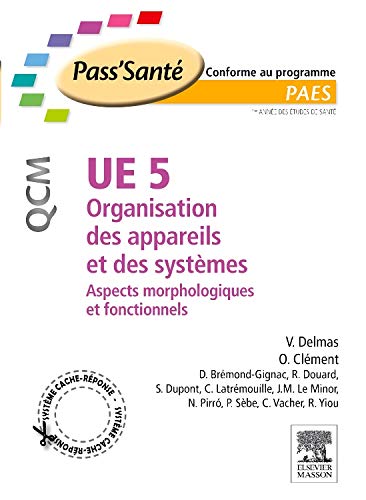 9782294708909: UE 5 - Organisation des appareils et des systmes - QCM: Aspects morphologiques et fonctionnels (PACES)