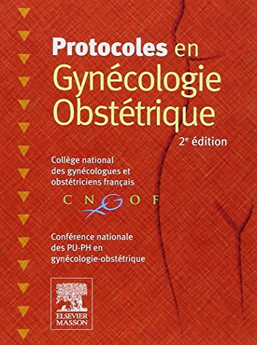 9782294709425: Protocoles en Gyncologie Obsttrique