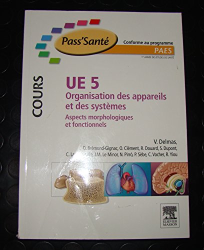Beispielbild fr Ue 5, Organisation Des Appareils Et Des Systmes : Aspects Morphologiques Et Fonctionnels : Paes zum Verkauf von RECYCLIVRE