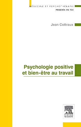 Stock image for Psychologie positive et bien tre au travail for sale by medimops