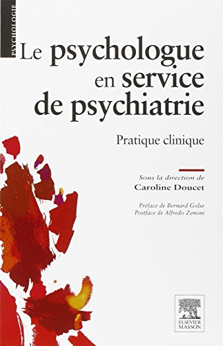Imagen de archivo de Le Psychologue En Service De Psychiatrie : Pratique Clinique a la venta por RECYCLIVRE