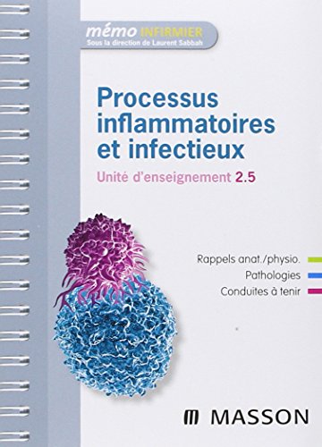 Imagen de archivo de Processus inflammatoires infectieux - Unit d'Enseignement 2.5 a la venta por LeLivreVert