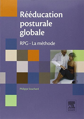 9782294712968: Rducation posturale globale: RPG - La mthode (Hors collection)