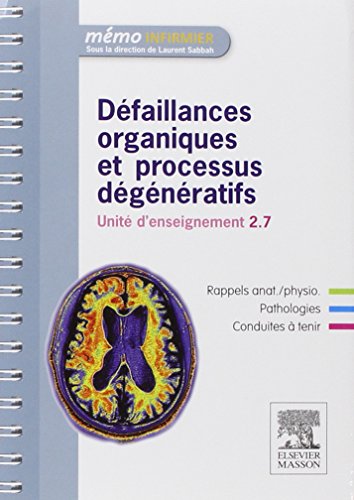 Beispielbild für Défaillances organiques et processus dégénératifs: Unité d'enseignement 2.7 zum Verkauf von Ammareal